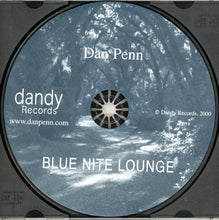 Load image into Gallery viewer, Dan Penn : Blue Nite Lounge (CD, Album)