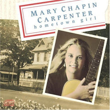 Load image into Gallery viewer, Mary Chapin Carpenter : Hometown Girl (CD, Album, RE)