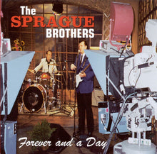 Load image into Gallery viewer, The Sprague Brothers : Forever And A Day (CD)