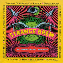 Load image into Gallery viewer, Various : Strange Brew (The Cream Of The Best New Music) (CD, Comp, Car)