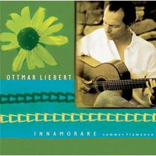 Load image into Gallery viewer, Ottmar Liebert : Innamorare - Summer Flamenco (CD, Album)