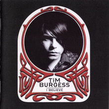 Load image into Gallery viewer, Tim Burgess : I Believe (CD, Album)
