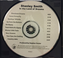 Load image into Gallery viewer, Stanley Smith : In The Land Of Dreams (CD, Album)