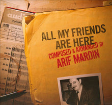 Load image into Gallery viewer, Arif Mardin : All My Friends Are Here (CD, Comp, Dig)
