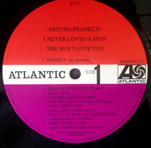 Load image into Gallery viewer, Aretha Franklin : I Never Loved A Man The Way I Love You (LP, Album, Mono, RE, 180)