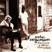 Load image into Gallery viewer, Eric Andersen (2) : You Can't Relive The Past (CD, Album)