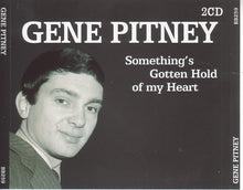 Load image into Gallery viewer, Gene Pitney : Something's Gotten Hold Of My Heart (2xCD, Comp)