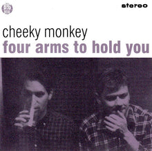 Load image into Gallery viewer, Cheeky Monkey (3) : Four Arms To Hold You (CD, Album)
