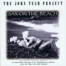 Load image into Gallery viewer, The John Tesh Project : Sax On The Beach (CD, Album)