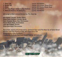 Load image into Gallery viewer, The New Up : Better Off (CD, EP)