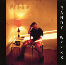 Load image into Gallery viewer, Randy Weeks : Madeline (CD)
