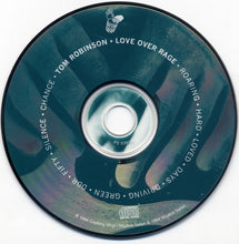 Load image into Gallery viewer, Tom Robinson : Love Over Rage (CD, Album)