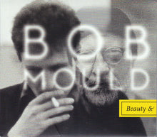 Load image into Gallery viewer, Bob Mould : Beauty & Ruin (CD, Album)