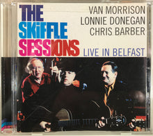 Load image into Gallery viewer, Van Morrison, Lonnie Donegan, Chris Barber : The Skiffle Sessions (Live In Belfast) (CD, Album)