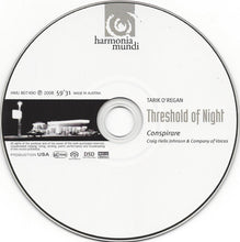Load image into Gallery viewer, Tarik O'Regan - Conspirare, Craig Hella Johnson, Company Of Voices : Threshold Of Night (SACD, Hybrid, Multichannel, Album)