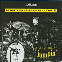 Load image into Gallery viewer, Various : Everything Is Jumpin': La Batteria Nelle Big Band - Vol. II (CD, Comp)
