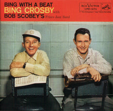 Load image into Gallery viewer, Bing Crosby With Bob Scobey's Frisco Jazz Band* : Bing With A Beat (CD, Album, Mono, RE, RM, Dig)