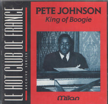 Load image into Gallery viewer, Pete Johnson : King Of Boogie (CD, Comp, Mono)