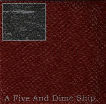 Load image into Gallery viewer, A Five And Dime Ship : A Five And Dime Ship (CD, Album)