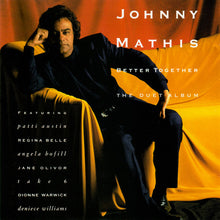 Load image into Gallery viewer, Johnny Mathis : Better Together - The Duet Album (CD, Album)