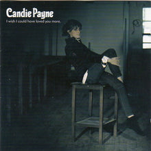 Load image into Gallery viewer, Candie Payne : I Wish I Could Have Loved You More (CD, Album)