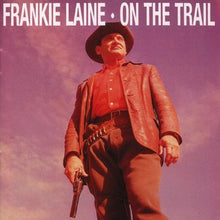 Load image into Gallery viewer, Frankie Laine : On The Trail (CD, Comp)
