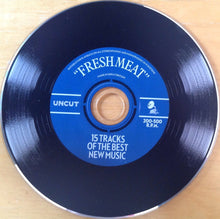 Load image into Gallery viewer, Various : Fresh Meat (15 Tracks Of The Best New Music) (CD, Comp)