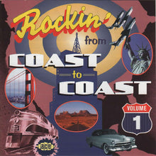 Load image into Gallery viewer, Various : Rockin' From Coast To Coast Volume 1 (CD, Comp)