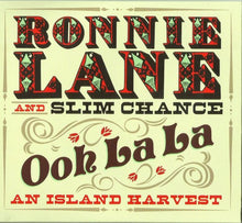 Load image into Gallery viewer, Ronnie Lane & Slim Chance : Ooh La La - An Island Harvest (2xCD, Comp, Sli)