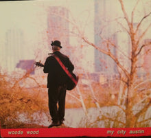 Load image into Gallery viewer, Woode Wood : My City Austin (CD, Album)