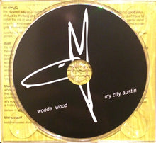 Load image into Gallery viewer, Woode Wood : My City Austin (CD, Album)