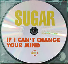 Load image into Gallery viewer, Sugar (5) : If I Can't Change Your Mind (CD, Single, Promo)
