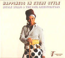 Load image into Gallery viewer, Nicole Willis & The Soul Investigators : Happiness In Every Style (CD, Album)