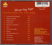 Load image into Gallery viewer, Bernadette Peters : I'll Be Your Baby Tonight (CD, Album)