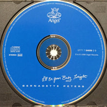 Load image into Gallery viewer, Bernadette Peters : I'll Be Your Baby Tonight (CD, Album)