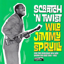 Load image into Gallery viewer, Wild Jimmy Spruill : Scratch 'n Twist Rare And Unissued New York Rhythm And Blues 1956-1962 (CD, Comp)