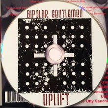 Load image into Gallery viewer, Bipolar Gentlemen : Uplift (CD)