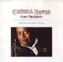 Load image into Gallery viewer, Cedell Davis And Friends* : When Lightnin' Struck The Pine (CD, Album)