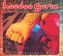 Load image into Gallery viewer, Hoodoo Gurus : Bite The Bullet - Director's Cut (3xCD, Comp)