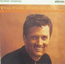 Load image into Gallery viewer, Ronnie Hawkins : The Folk Ballads Of Ronnie Hawkins (CD, Album)