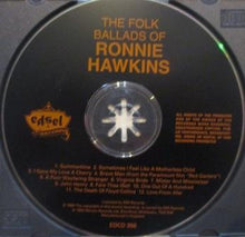 Load image into Gallery viewer, Ronnie Hawkins : The Folk Ballads Of Ronnie Hawkins (CD, Album)