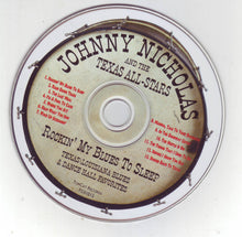 Load image into Gallery viewer, Johnny Nicholas And The Texas All-Stars : Rockin' My Blues To Sleep (Texas/Louisiana Blues & Dance Hall Favorites) (CD, Album)