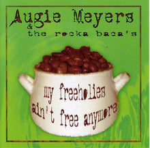 Load image into Gallery viewer, Augie Meyers : My Freeholies Ain´t Free Anymore (CD, Album)