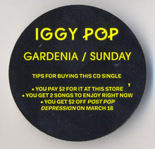 Load image into Gallery viewer, Iggy Pop : Gardenia / Sunday (CD, Single)