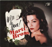 Load image into Gallery viewer, Marti Brom : Wise To You! (CD, Album)