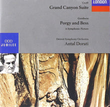 Load image into Gallery viewer, Grofé*, Gershwin* / Dorati*, Detroit Symphony Orchestra : Grand Canyon Suite / Porgy And Bess (CD, RE)