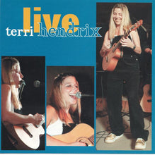 Load image into Gallery viewer, Terri Hendrix : Live (CD, Album)