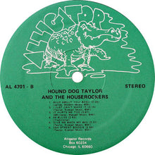 Load image into Gallery viewer, Hound Dog Taylor And The HouseRockers* : Hound Dog Taylor And The HouseRockers (LP, Album, RE)