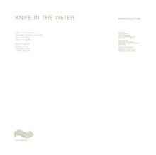 Load image into Gallery viewer, Knife In The Water : Reproduction (LP, Album)