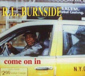 R.l. Burnside - Come On In - Vinyl